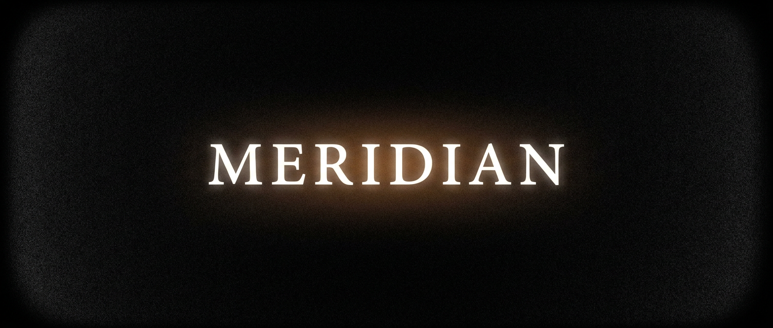 Scene 6: Meridian.